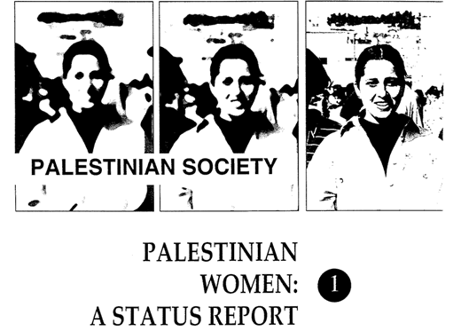 Palestinian Women: A Status Report