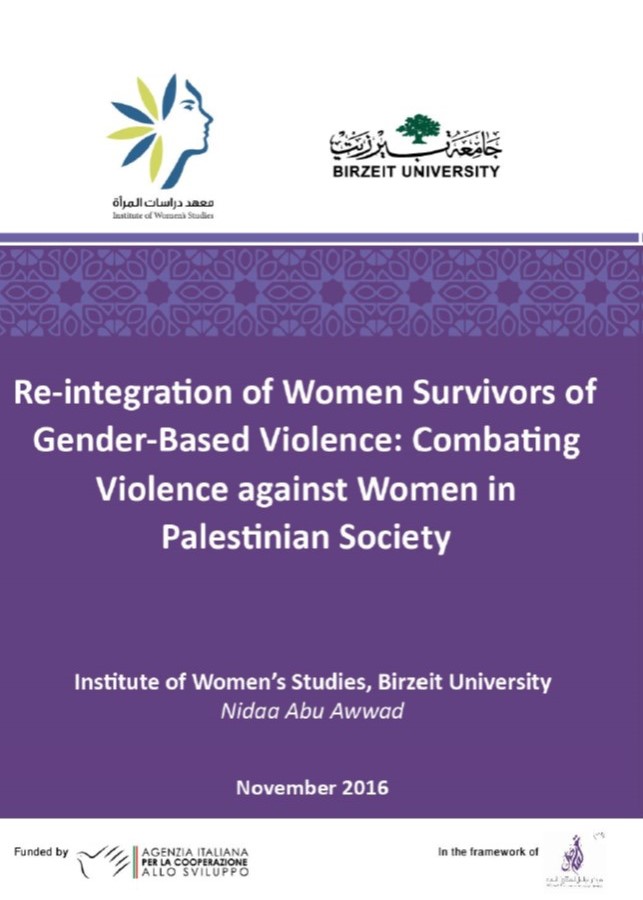 Re-integration of Women Survivors of Gender-Based Violence: Combating Violence against Women in Palestinian Society